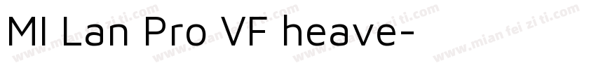 MI Lan Pro VF heave字体转换